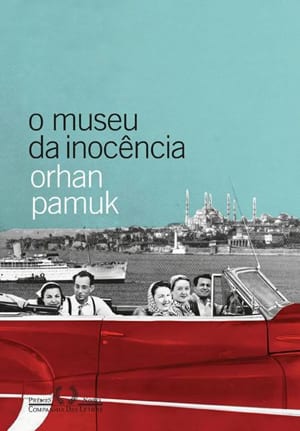O Museu da Inocência Orhan Pamuk